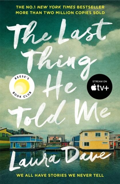 Profile Books Ltd The Last Thing He Told Me : Now A Major Apple Tv Series Starring Jennifer Garner And Nikolaj Coster-Waldau