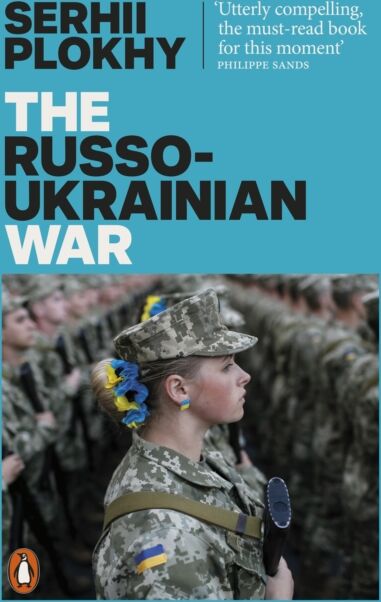 Penguin Books Ltd The Russo-Ukrainian War : From The selling Author Of Chernobyl