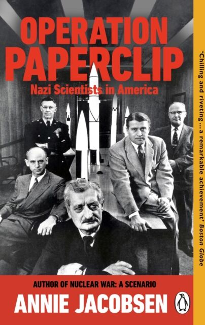 Transworld Publishers Ltd Operation Paperclip : Nazi Scientists In America