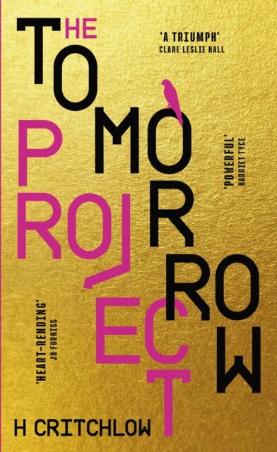 Canelo The Tomorrow Project : A Powerful Work Of Speculative Fiction For Fans Of Station Eleven And The End We Start From.