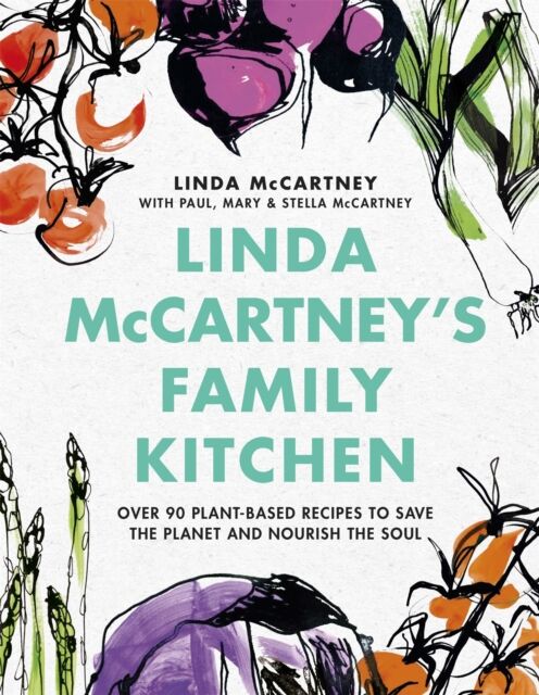 Orion Publishing Co Linda Mccartney'S Family Kitchen : Over 90 Plant-Based Recipes To Save The Planet And Nourish The Soul