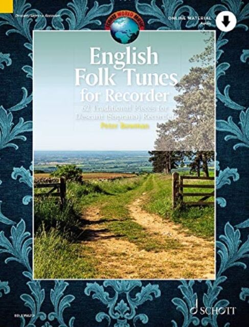 Schott Music Ltd English Folk Tunes For Recorder : 62 Traditional Pieces For Descant (Soprano) Recorder
