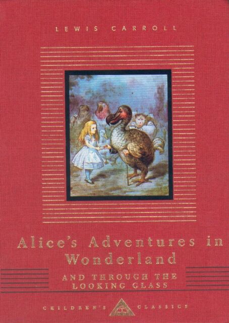 Everyman Alice'S Adventures In Wonderland And Through The Looking Glass