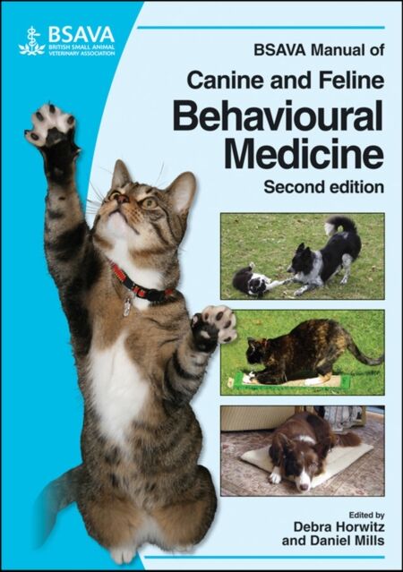 British Small Animal Veterinary Association Bsava Manual Of Canine And Feline Behavioural Medicine