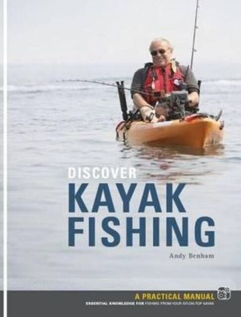 Pesda Press Discover Kayak Fishing