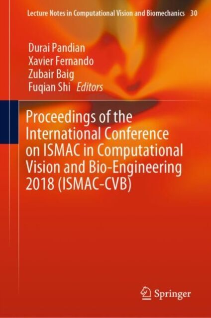 Springer Nature Switzerland AG Proceedings Of The International Conference On Ismac In Computational Vision And Bio-Engineering 2018 (Ismac-Cvb)