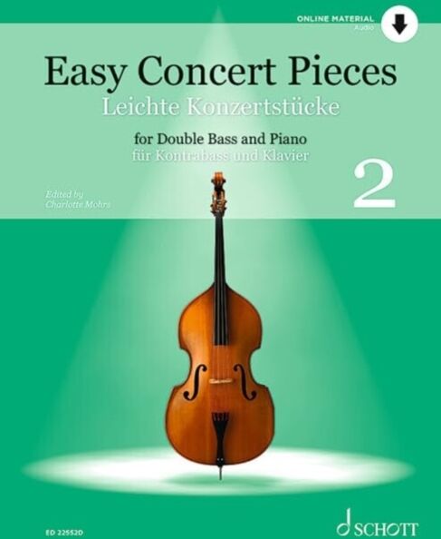 SCHOTT MUSIC GmbH & Co KG, Mainz Easy Concert Pieces : 24 Easy Pieces From 5 Centuries Using Half To 3rd Position. Vol. 2. Double Bass And Piano.