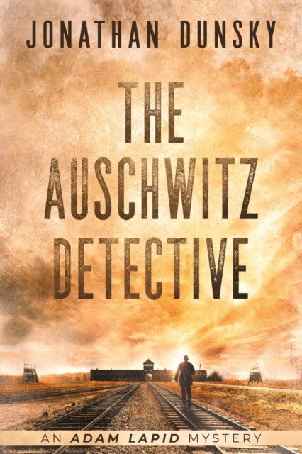 Lion Cub Publishing The Auschwitz Detective - Adam Lapid Mysteries 6