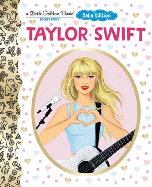 Random House USA Inc Taylor Swift: Baby Edition (A Little Golden Book Biography)