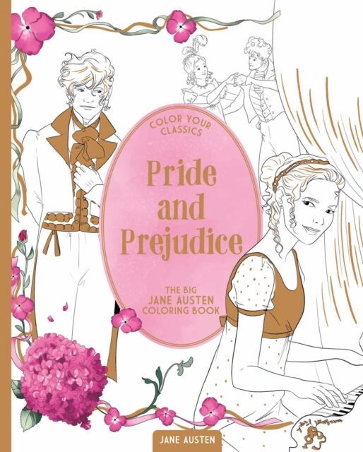 Andrews McMeel Publishing Color Your Classics Pride And Prejudice : The Big Jane Austen Coloring Book