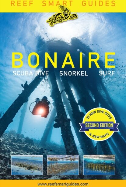 Turner Publishing Company Reef Guides Bonaire (Revised) : Scuba Dive. Snorkel. Surf. ( Netherlands' Bonaire Diving Spots, Scuba Diving Travel Guide)