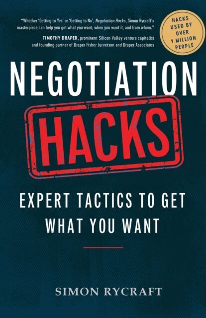 Hacks Capital LLC Negotiation Hacks : Expert Tactics To Get What You Want