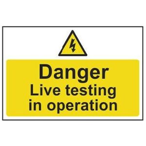 Sitesafe - Live Testing in Operation Rigid pvc Danger Sign - 300 x 200mm