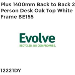 Plus 1400mm Back to Back 2 Peson Desk Oak Top White Fame BE155 - Evolve