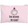 By IWOOT You Deserve My Tears Zipped Pouch