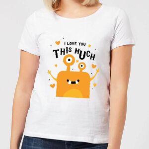 By IWOOT I Love You This Much Women's T-Shirt - White - XXL - White