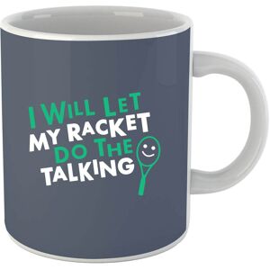 By IWOOT I will let my Racket do the Talking Mug By IWOOT I will let my Racket do the Talking Mug