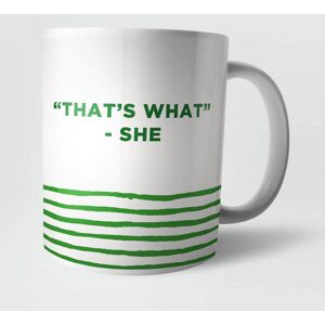 By IWOOT That's What She Said Mug By IWOOT That's What She Said Mug
