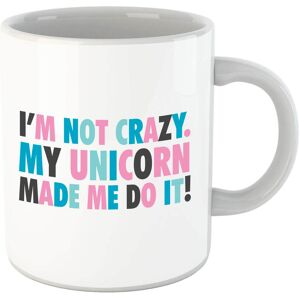 By IWOOT My Unicorn Made Me Do It Mug By IWOOT My Unicorn Made Me Do It Mug