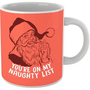 By IWOOT You're On My Naughty List Mug By IWOOT You're On My Naughty List Mug