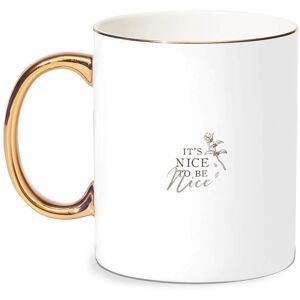 By IWOOT It's Nice To Be Nice Bone China Gold Handle Mug By IWOOT It's Nice To Be Nice Bone China Gold Handle Mug