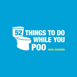 Bookspeed 52 Things to do While You Poo Hardback Book