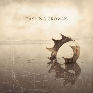 Beach Street Records Casting Crowns CD