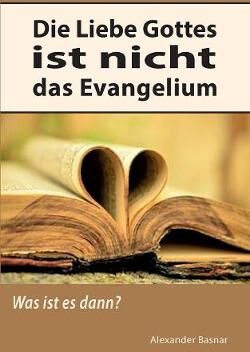 Books on Demand Liebe Gottes Ist Nicht Das Evangelium