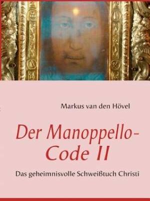 Books on Demand Der Manoppello-Code II By Markus Van Den H Vel Markus Van Den Hovel