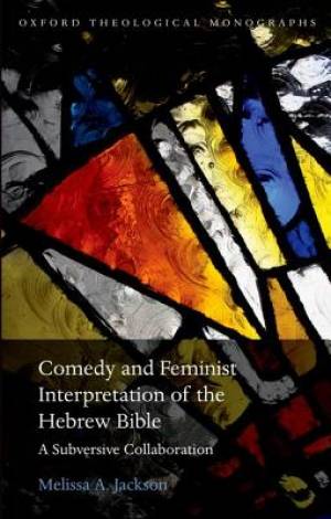 Oxford University Press Comedy and Feminist Interpretation of the Hebrew Bible (Hardback)