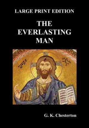 Benediction Classics The Everlasting Man