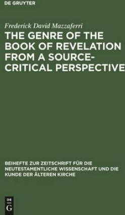 De Gruyter Genre Of The Book Of Revelation From A Source-critical Perspective