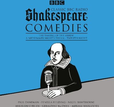 William Shakespeare Classic Bbc Radio Shakespeare: Comedies The Taming Of The Shrew; A Midsummer Night'S Dream; Twelfth Night