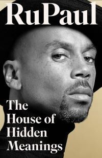RuPaul The House Of Hidden Meanings