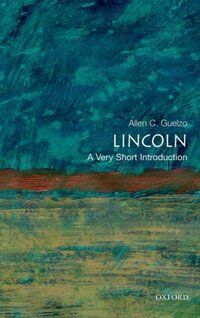 Allen C Guelzo Lincoln
