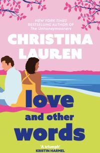 Christina Lauren Love And Other Words