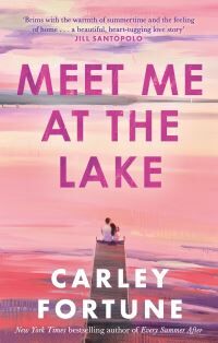 Carley Fortune Meet Me At The Lake