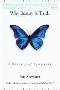 Ian Stewart Why Beauty Is Truth