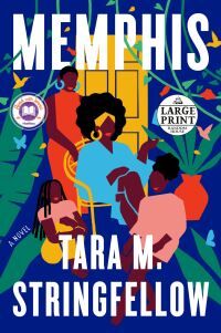 Tara M Stringfellow Memphis: A Read With Jenna Pick
