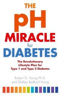 Robert O Young, Shelley Redford Young The Ph Miracle For Diabetes