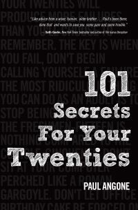 Paul Angone 101 Secrets For Your Twenties