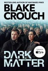 Blake Crouch Dark Matter
