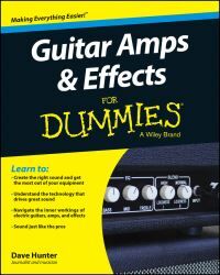 Dave Hunter Guitar Amps & Effects For Dummies