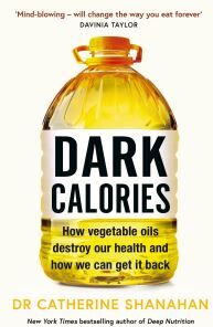 Catherine Shanahan Dark Calories