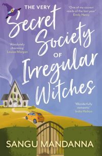 Sangu Mandanna The Very Secret Society Of Irregular Witches