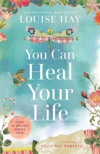 Louise L Hay You Can Heal Your Life