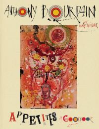 Anthony Bourdain, Laurie Woolever Appetites