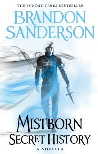 Brandon Sanderson Mistborn. Secret History