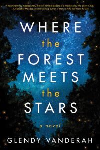 Glendy Vanderah Where The Forest Meets The Stars