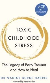 Nadine Burke Harris Toxic Childhood Stress